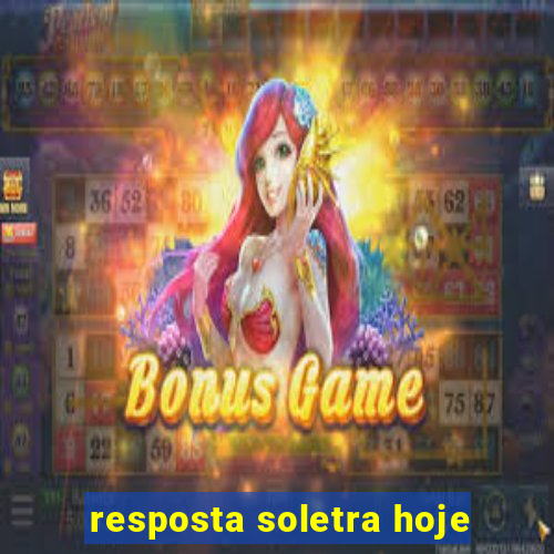 resposta soletra hoje